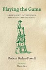 Playing the Game - Robert Baden-Powell - 9781447262152