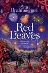 Red Leaves - Sita Brahmachari - 9781447262985