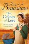 The Colours of Love - Rita Bradshaw - 9781447271581