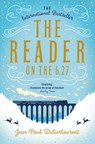 The Reader on the 6.27 - Jean-Paul Didierlaurent - 9781447276500