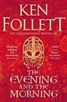 The Evening and the Morning - Ken Follett - 9781447278825