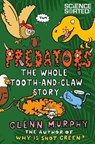 Predators: The Whole Tooth and Claw Story - MURPHY,  Glenn - 9781447285045