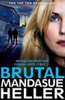 Brutal - Mandasue Heller - 9781447288404