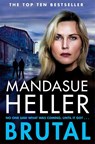 Brutal - Mandasue Heller - 9781447288428