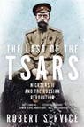 The Last of the Tsars - Robert Service - 9781447293101
