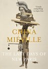 The Last Days of New Paris - China Mieville - 9781447296553