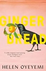 Gingerbread - Helen Oyeyemi - 9781447299424
