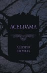 ACELDAMA - Aleister Crowley - 9781447465447