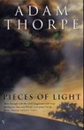 Pieces Of Light - Adam Thorpe - 9781448114788