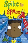 Spike in Space - Malaika Rose Stanley - 9781448120338
