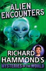 Richard Hammond's Mysteries of the World: Alien Encounters - Richard Hammond - 9781448120901