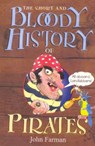 The Short And Bloody History Of Pirates - John Farman - 9781448121137