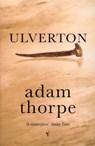 Ulverton - Adam Thorpe - 9781448130061