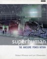 Superhuman - Lori Oliwenstein ; Professor Lord Robert Winston - 9781448141005