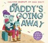 My Daddy's Going Away - Christopher MacGregor - 9781448157532