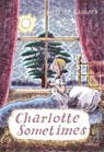 Charlotte Sometimes - Penelope Farmer - 9781448161430