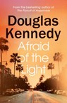 Afraid of the Light - Douglas Kennedy - 9781448165209
