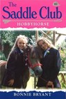 Saddle Club 60: Hobbyhorse - Bonnie Bryant - 9781448196005