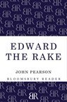 Edward the Rake - John Pearson - 9781448208036