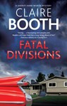 Fatal Divisions - Claire Booth - 9781448306077