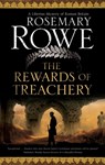 The Rewards of Treachery - Rosemary Rowe - 9781448308330