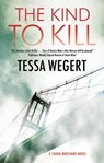 The Kind to Kill - Tessa Wegert - 9781448310050