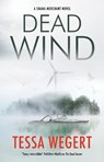 Dead Wind - Tessa Wegert - 9781448310487
