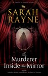 The Murderer Inside the Mirror - Sarah Rayne - 9781448315178
