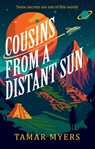 Cousins From a Distant Sun - Tamar Myers - 9781448316922