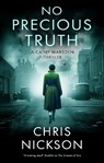 No Precious Truth - Chris Nickson - 9781448318148