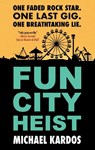 Fun City Heist - Michael Kardos - 9781448318810