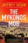 The Mykonos Mob - Jeffrey Siger - 9781448319251
