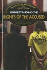 Understanding the Rights of the Accused - HOLMES,  Nancy Jessica - 9781448846689
