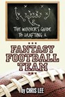 The Winner's Guide to Drafting a Fantasy Football Team - LEE,  Chris - 9781449004453