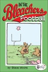 In the Bleachers: Football - Steve Moore - 9781449457860