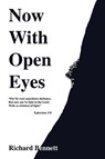Now with Open Eyes - Richard Bennett - 9781450063814