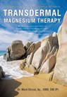 Transdermal Magnesium Therapy - Dr Mark Sircus - 9781450283557
