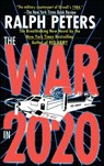 War in 2020 - PETERS,  Ralph - 9781451613087