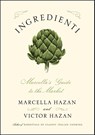 Ingredienti - Marcella Hazan ; Victor Hazan - 9781451627367