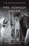 Mrs. Kennedy and Me - Clint Hill ; Lisa McCubbin Hill - 9781451648478