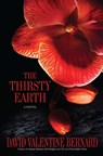The Thirsty Earth - David Valentine Bernard - 9781451695793