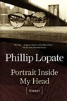 Portrait Inside My Head - Phillip Lopate - 9781451696318