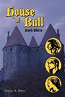 House of Bull - BATES,  Denise A. - 9781452011622