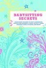 Babysitting Secrets -  - 9781452107752