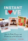 Instant Love - Amanda Gilligan ; Donald E. Westlake ; Valerie Bowman - 9781452113494
