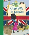 Charlotte in London - Joan MacPhail Knight - 9781452125688
