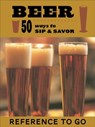 Beer: 50 Ways to Sip & Savor - Babs Suzanne Harrison - 9781452132815