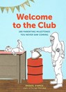 Welcome to the Club - Raquel D'Apice - 9781452157627