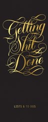 Getting Shit Done List Ledger -  - 9781452163048