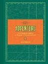 Ultimate Book of Adventure - MCNEELY,  Scott - 9781452164229